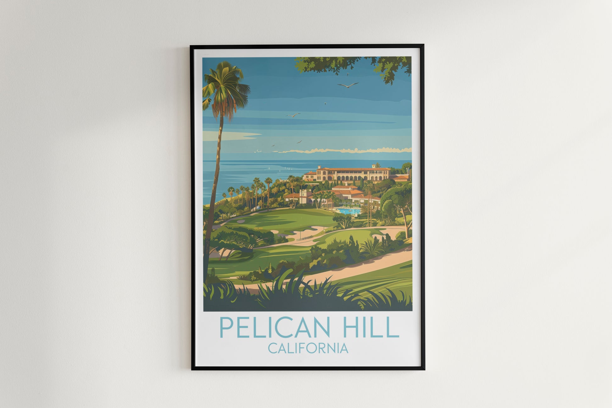 Pelican Hill travel poster on the wall California