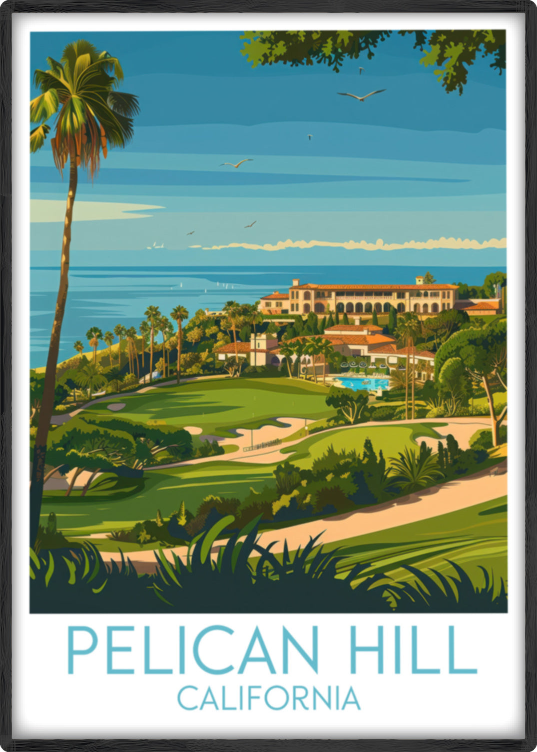 Pelican Hill travel poster main California