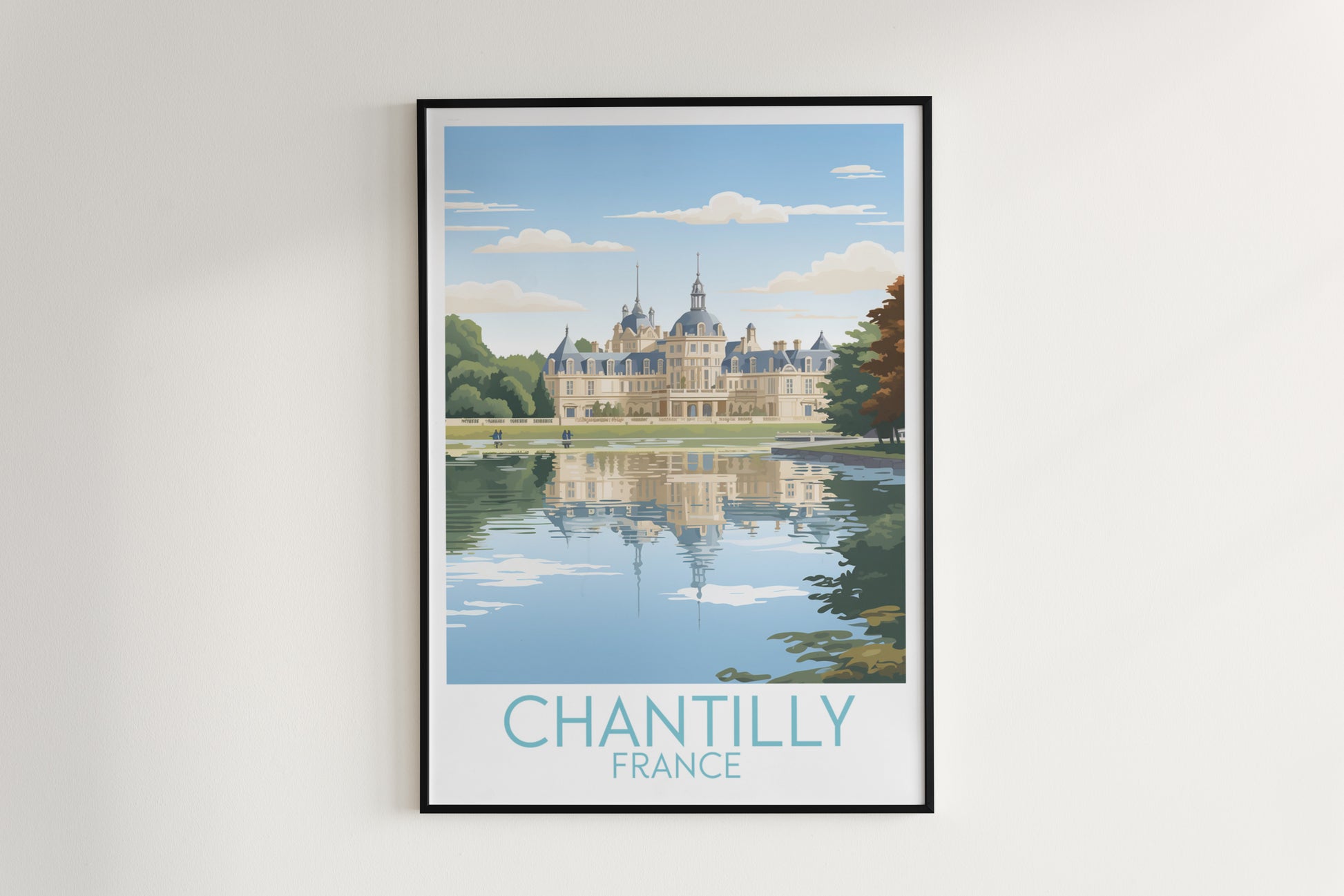 chantilly travel poster hanged on the wall france