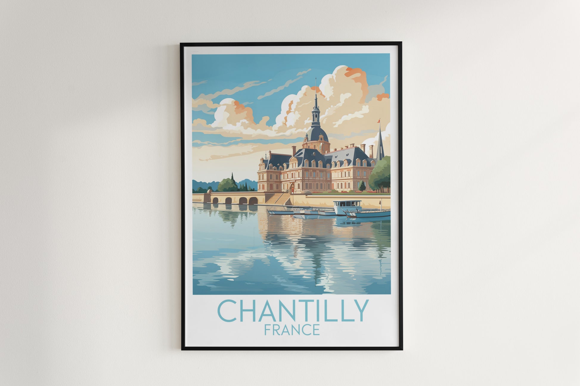 chantilly travel poster hanged on the wall france